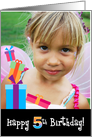 Happy 5th Birthday, Customizable Photo Card with Stacked Gifts card