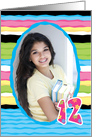 12 Year Birthday Customizable Photo Card, Colorful Stripes card