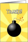 Thank You, Thanks, You’re the Bomb Card