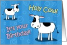 Holy Cow It’s Your Birthday Funny Holstein Card