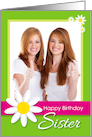 Happy Birthday Sister Daisy Flower Customizable Photo Card