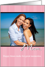 Mom, Mother’s Day, Happy Times, Memories Photo Card