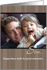 Son Father’s Day, Happy Times, Memories Photo Card