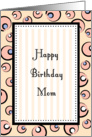 Happy Birthday Mom, Pink Bubbles & Stripes Card