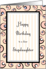 Stepdaughter Birthday, Pink Bubbles & Stripes Card