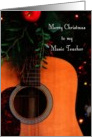 Merry Christmas Music Teacher, Joyful Song Acoustic Guitar card