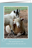 A Friend Accepts You Just the Way You Are, Goat & Sheep card