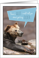 Humorous Birthday Getting Older Card, Grizzly Details card
