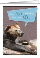 Turning 60 Humorous Birthday Card with Grizzly Details card