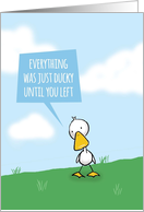 Missing You, Everything was Just Ducky card