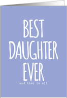 BEST DAUGHTER EVER &...