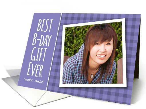 Best B-day Gift Ever, Purple Customizable Photo Thank You card