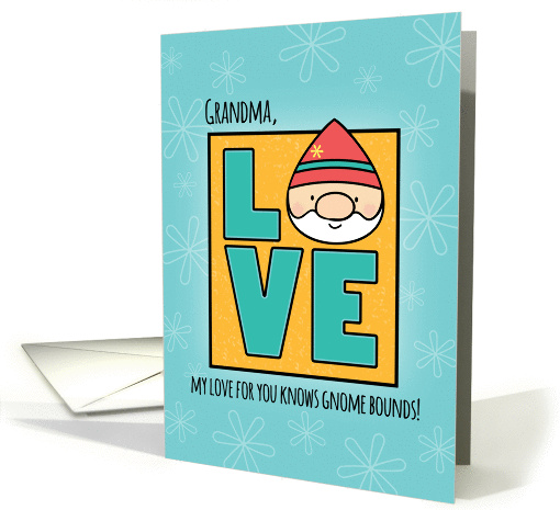 Grandma Birthday, Love Knows Gnome Bounds card (1362422)