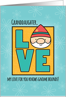 Granddaughter Birthday, Love Knows Gnome Bounds card