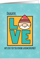 Daughter Birthday, Love Knows Gnome Bounds card