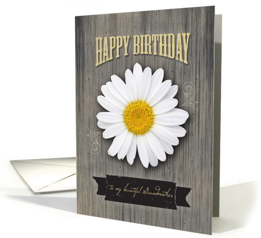 Grandmother Birthday, Rustic Wood and Daisy Design card (1363816)