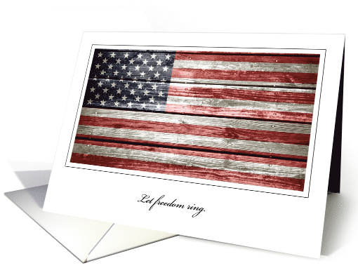 July 4th Let Freedom Ring with Rustic American Flag card (1391100)
