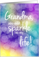 Mother’s Day, Grandma, You Add Sparkle, Colorful Bokeh Background card