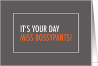 Humorous Boss’s Day, Miss Bossypants card