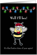 Christmas, Well I’ll Be! Bumble Bee with Santa Hat and Lights card