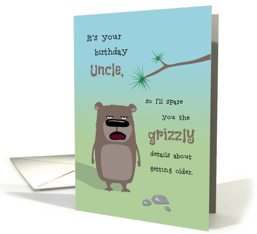 Uncle Birthday, Getting Older Grizzly Details card (1408256)