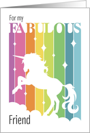Fabulous Birthday Unicorn for Friend card