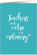 Thank You Extraordinary Teacher card