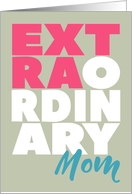 Extraordinary Mom, Birthday card