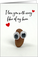 I Love You with Every Fiber of My Bean, Valentine card