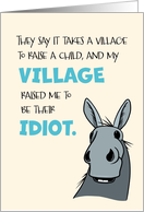 Funny Village Idiot Donkey Belated Birthday card