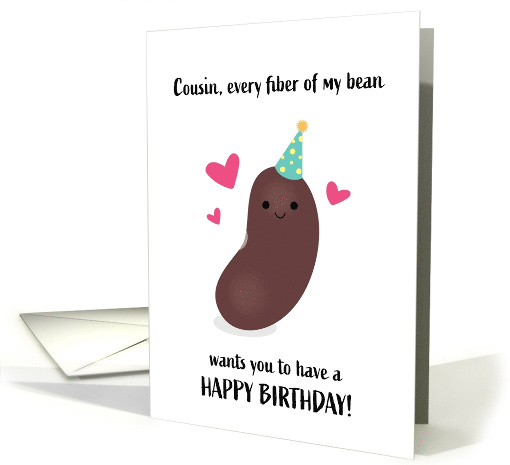 Cousin Birthday Every Fiber of My Bean Punny card (1695768)