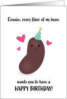 Cousin Birthday Every Fiber of My Bean Punny card