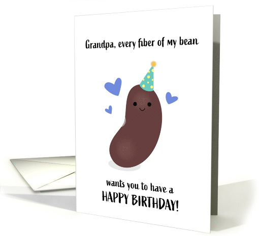 Grandpa Birthday Every Fiber of My Bean Punny card (1695802)