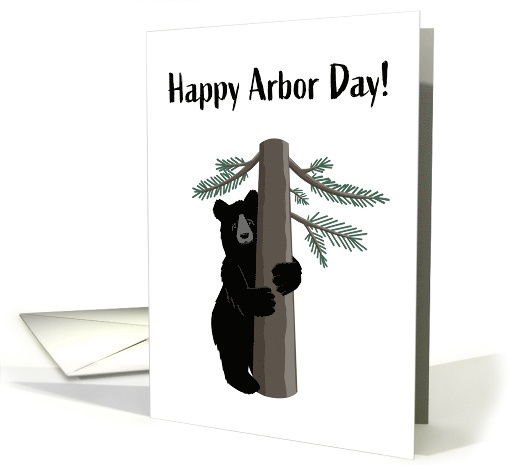 Happy Arbor Day Cute Black Bear Tree Hugger card (1707526)