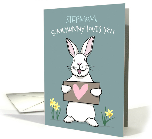 Somebunny Loves you Stepmom Easter Bunny Rabbit card (1723708)