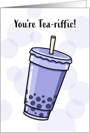 You’re ’Tea’riffic Cute Bubble Tea Thank You card