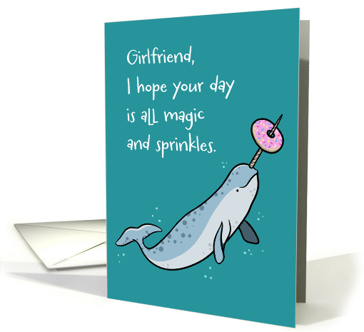 Girlfriend Birthday with Cute Narwhal and Sprinkle Donut card