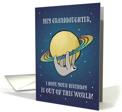 Out of This World Sloth and Saturn Birthday for Granddaughter card
