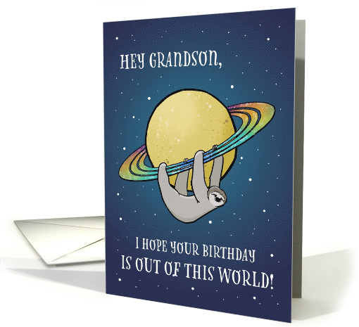 Out of This World Sloth and Saturn Birthday for Grandson card