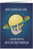 Out of This World Sloth and Saturn Birthday for Sister-In-Law card