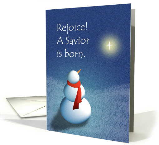 Christmas, Rejoice! A Savior Is Born, Snowman Gazing At Star card