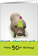Happy 50th Birthday, Hope It’s Suey’t! Party Pig card