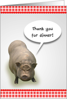 Thank You for Dinner, Pot Belly Pig card