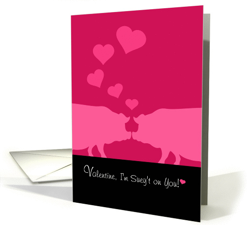 Valentine, I'm Sweet On You, Pink Pigs and Hearts card (891318)