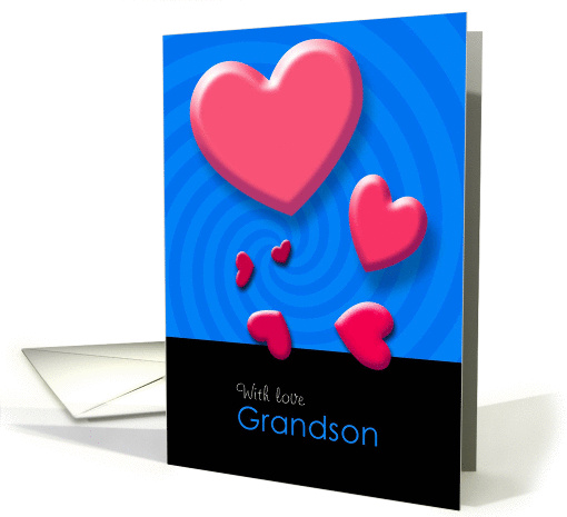 Valentine's Day With Love Grandson, Twisted Hearts card (894988)