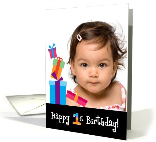 Happy 1st Birthday, Customizable Photo Card with Stacked Gifts card