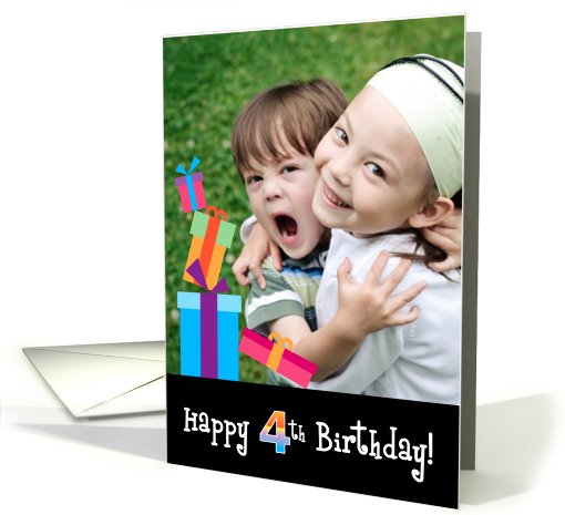 Happy 4th Birthday, Customizable Photo Card with Stacked Gifts card