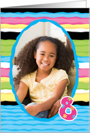 8 Year Birthday Customizable Photo Card, Colorful Stripes card