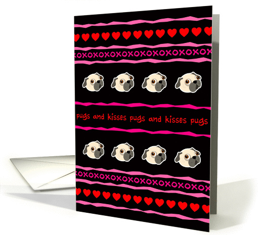 Hugs, Pugs and Kisses Valentine's Day card (899163)