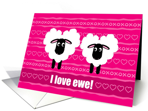 Valentine's Day I Love You, Ewe, card (899444)